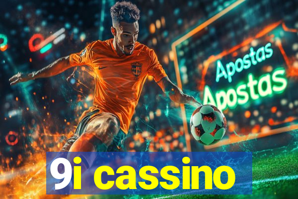 9i cassino